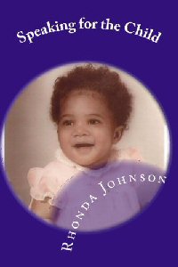 Speaking for the Child by Rhonda D. Johnson Front Cover